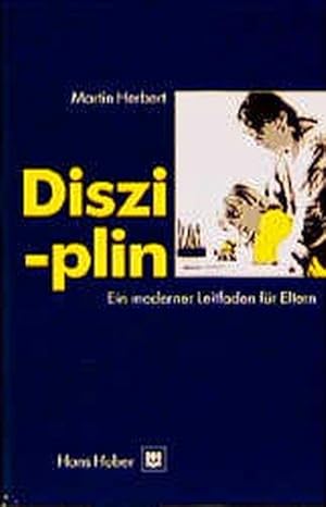 Disziplin: Ein moderner Leitfaden für Eltern