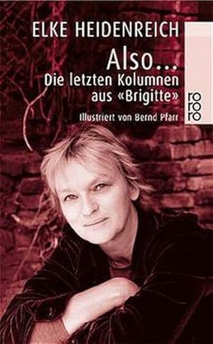 Also .: Die letzten Kolumnen aus "Brigitte"