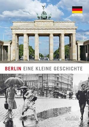 Berlin: Eine kleine Geschichte