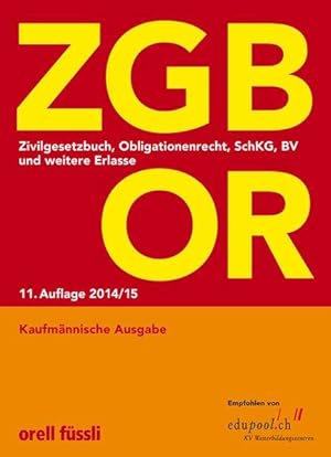 ZGB OR Kaufmännische Ausgabe: Zivilgesetzbuch, Obligationenrecht, SchKG, BV und weitere Erlasse