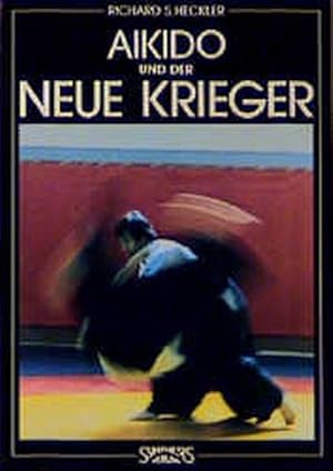 Aikido und der neue Krieger