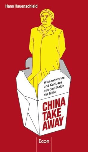 China Takeaway: Wissenswertes und Kurioses aus dem Reich der Mitte