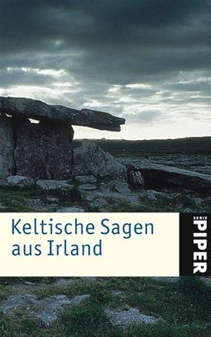 Keltische Sagen aus Irland (Piper Taschenbuch)