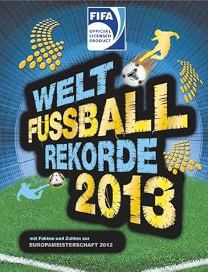 Welt-Fußball-Rekorde 2013