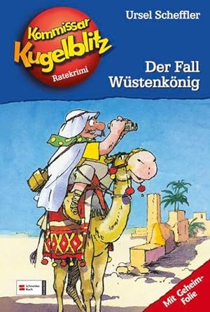 Kommissar Kugelblitz, Band 24: Der Fall Wüstenkönig