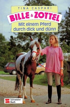 Bille und Zottel, Bd.3, Mit einem Pferd durch dick und dünn