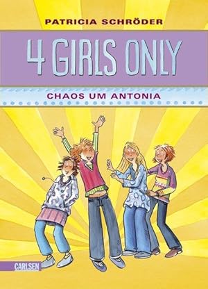 4 Girls only: Chaos um Antonia