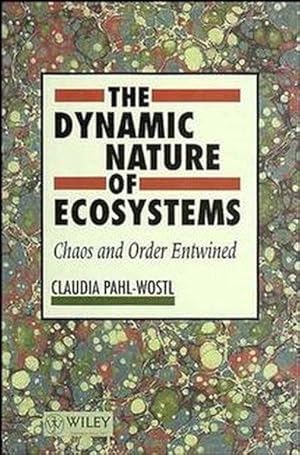 The Dynamic Nature of Ecosystems: Chaos and Order Entwined