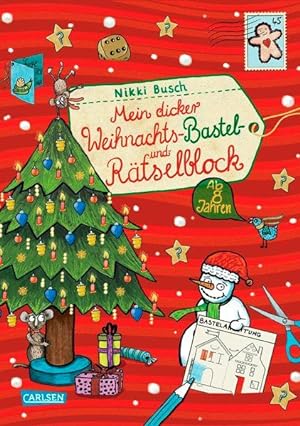 Mein dicker Weihnachts-Bastel- und Rätselblock: Band 3: Rätsel, Spiele, Witze, Bastelideen und vi...
