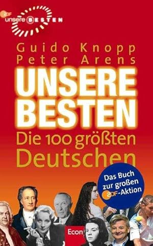 Unsere Besten. Die 100 größten Deutschen