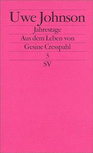 Jahrestage. Aus dem Leben von Gesine Cresspahl: Band 3 (edition suhrkamp)