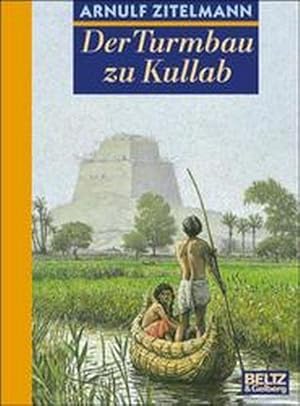 Der Turmbau zu Kullab (Beltz & Gelberg)