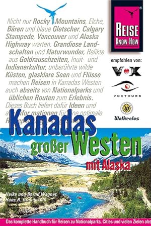 Kanadas großer Westen mit Alaska