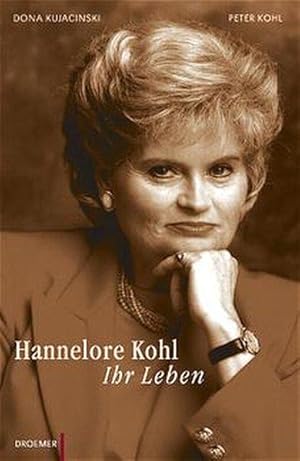 Hannelore Kohl. Ihr Leben