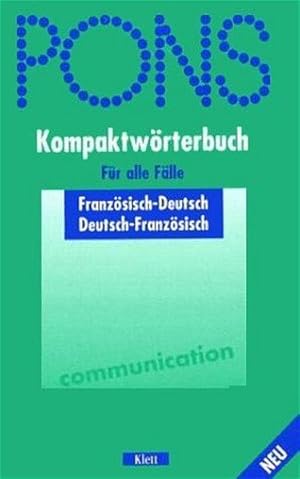 PONS Kompaktwörterbuch für alle Fälle: Französisch-Deutsch /Deutsch-Französisch