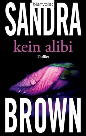 Kein Alibi: Thriller