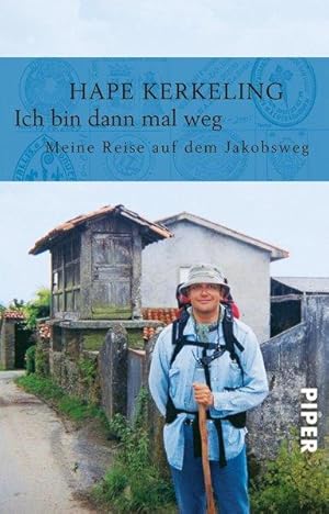 Ich bin dann mal weg: Meine Reise auf dem Jakobsweg