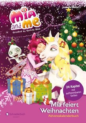Mia and me - Mia feiert Weihnachten: Adventskalenderbuch