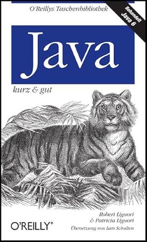 Java - kurz & gut (O'Reillys Taschenbibliothek)