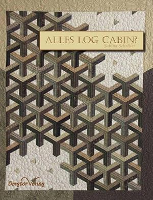 Alles Log Cabin?