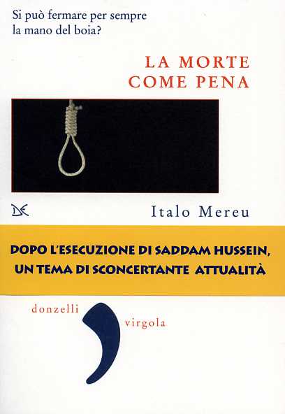 La morte come pena. Saggio sulla violenza legale. - Mereu,Italo.