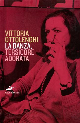 La danza, Tersicore adorata. - Ottolenghi,Vittoria.