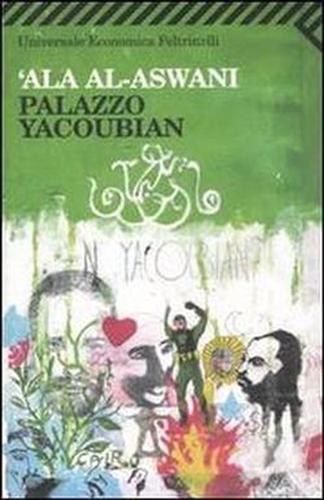 Palazzo Yacoubian. - Ala Al-Aswani.