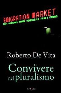 Convivere nel pluralismo. - De Vita,Roberto.