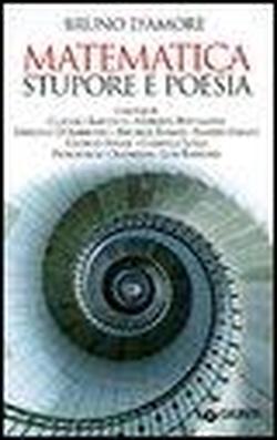 Matematica. Stupore e poesia. - D'Amore,Bruno.