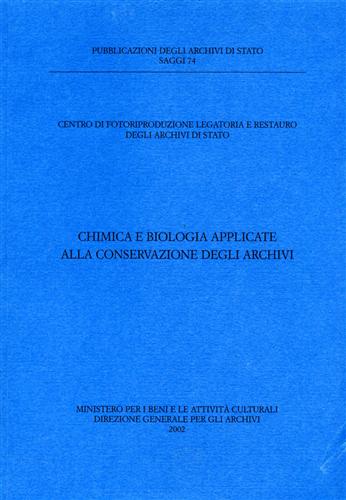 Chimica e Biologia applicate alla conservazione degli Archivi.