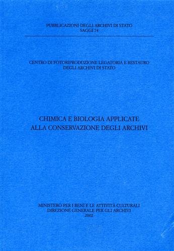 Chimica e Biologia applicate alla conservazione degli Archivi.