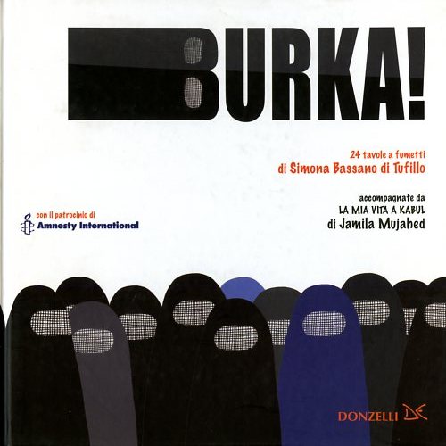 Burka! - Bassano Di Tufillo,Simona. Mujahed,Jamila.