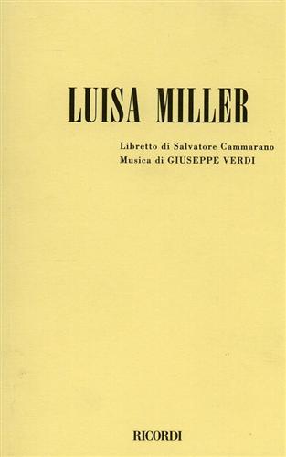 Luisa Miller. - Cammarano,Salvatore.(Libretto di).