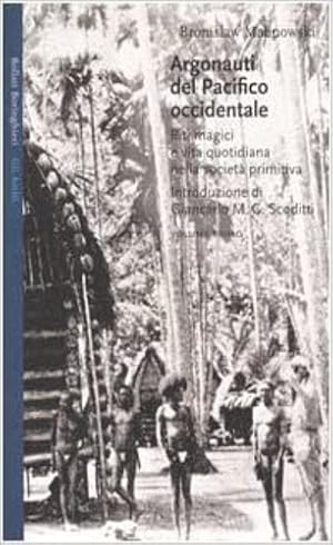 Argonauti Del Pacifico Occidentale Riti Magici E Vita Quotidiana Nella Societa Primitiva Abebooks