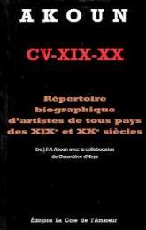 Akoun CV-XIX-XX. Repertoire biographique d'artistes de tous pays des XIXe et Xxe siècles - aa.vv.