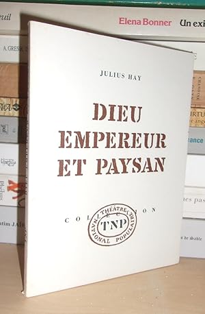 Théâtre National Populaire : Dieu, Empereur et Paysan : Texte Français De Bernard Sobel et Jean T...