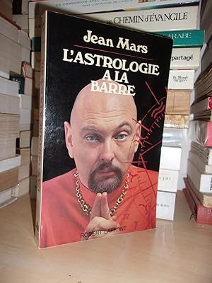 L'ASTROLOGIE A LA BARRE