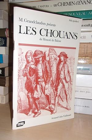 LES CHOUANS : Présenté Par Marcel Granclaudon, Agrégé De l'Université, Professeur Au Lycée Expéri...