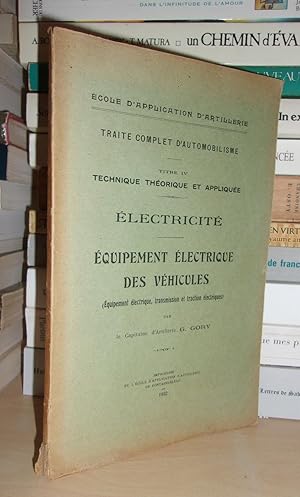 TRAITE COMPLET D'AUTOMOBILISME : Technique, Théorique Aplliquée : Electricité, Equipement Electri...