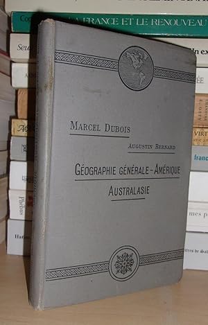 Géographie Générale : Amérique, Australasie, Conforme Aux Programmes Du 31 Mai 1902, 1er Cycle, D...