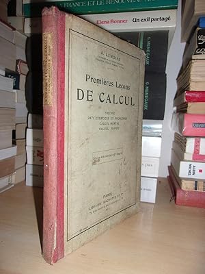 PREMIERES LECONS DE CALCUL : Théorie : 2471 Exercices et Problèmes, Calcul Mental, Calcul Rapide,...