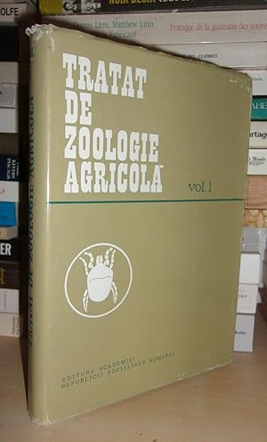 Tratat De Zoologie Agricola, Daunatorii Plantelor Cultivate - Vol.1: Nematoda, Annelida, Mollusca...