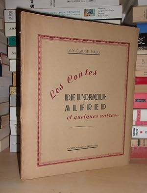 Les Contes De L'Oncle Alfred - Et Quelques Autres Galéjades et Légendes Provençales Contées Par L...