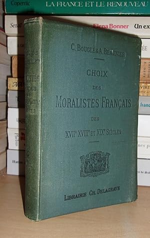 CHOIX DES MORALISTES FRANCAIS DES XVIIe XVIIIe et XIXe Siècles