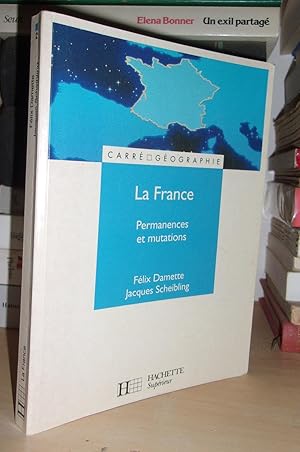 LA FRANCE : Permanences et Mutations