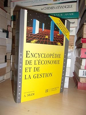 ENCYCLOPEDIE DE L'ECONOMIE ET DE LA GESTION : Sous La Direction De A Salem