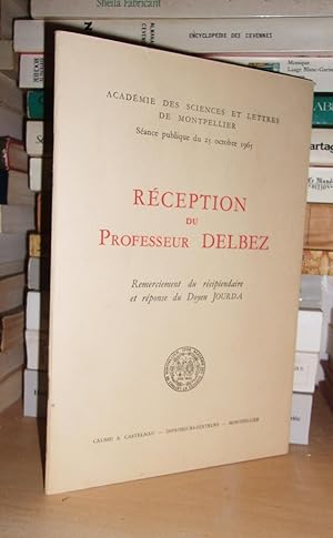 Académie Des Sciences et Lettres De Montpellier : Séance Publique Du 25 Octobre 1965 - Réception ...