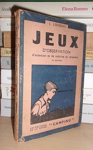 JEUX - T.1 : Jeux D'observation, D'attention et De Maîtrise Du Caractère