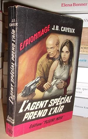 L'AGENT SPECIAL PREND L'AIR