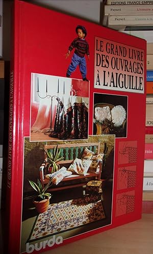 Le Grand Livre Des Ouvrages à L'Aiguille